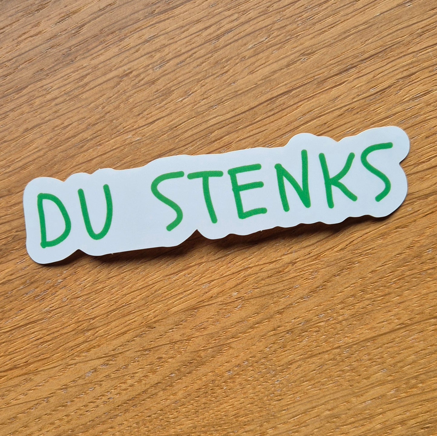 Du Stenks Sticker