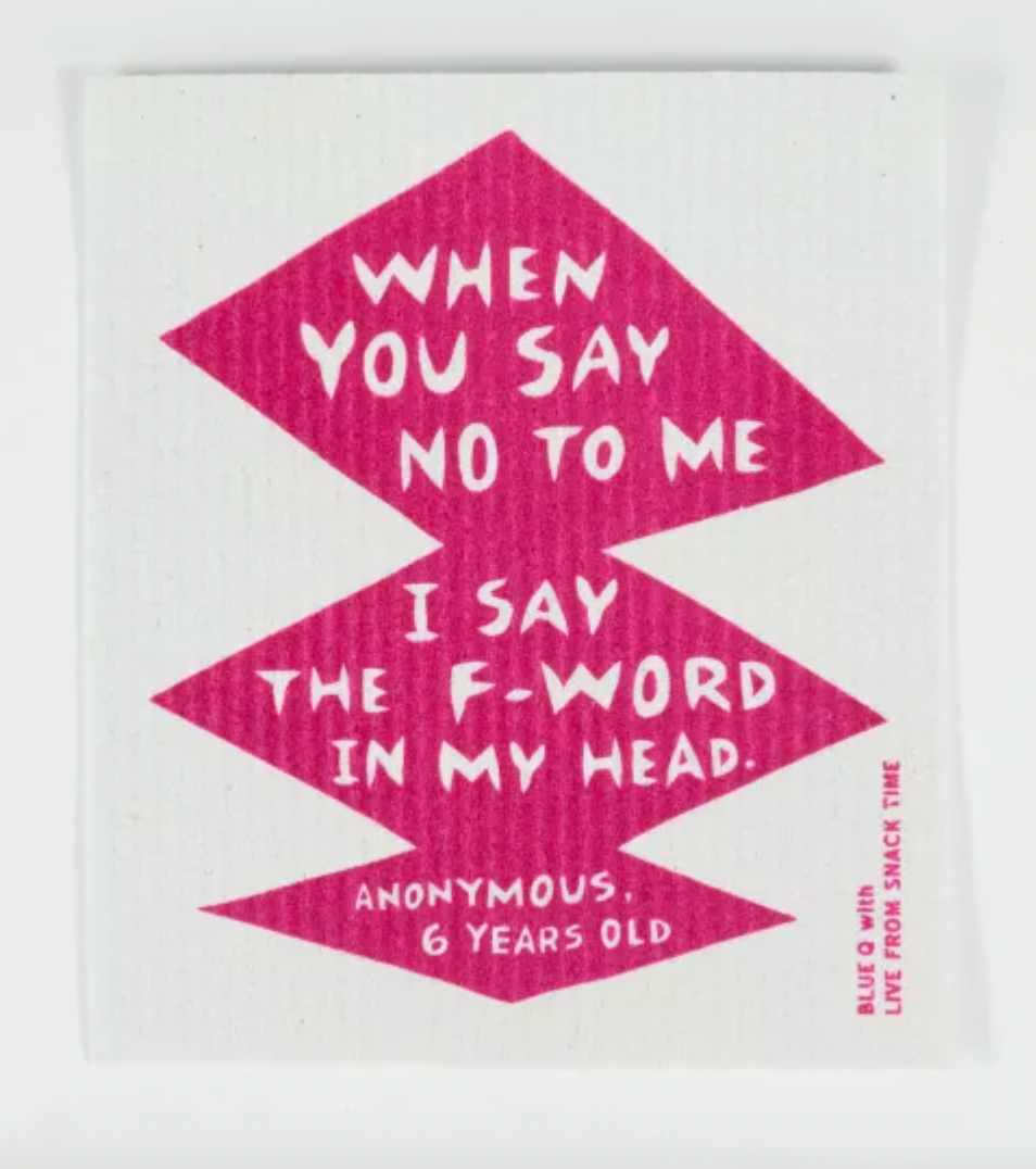 When You Say No to Me Dishcloth