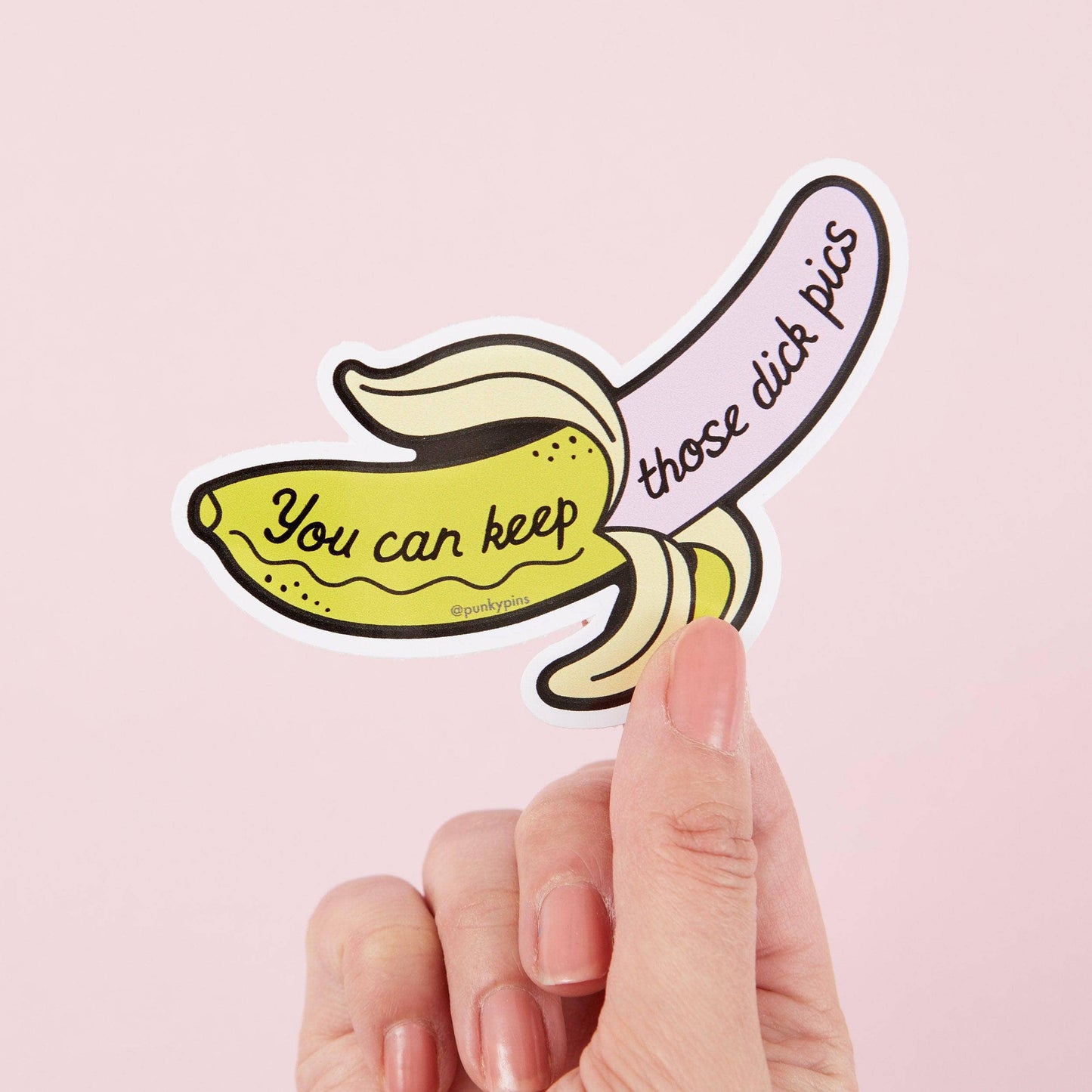 You Can Keep Those Dick Pics Sticker