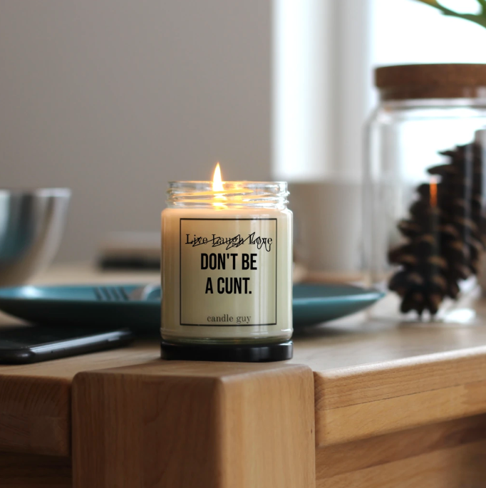 Don't Be a Cunt Candle