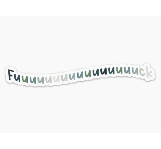 Fuuuuuuuck Vinyl Sticker