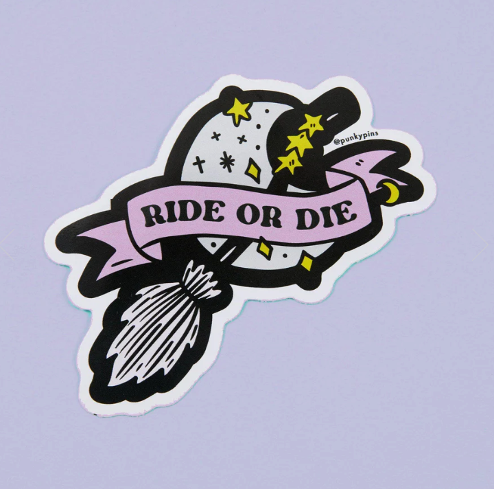 Ride or Die Sticker