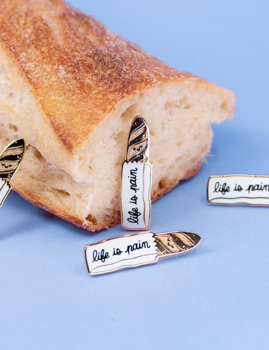 Life is Pain Baguette Pin