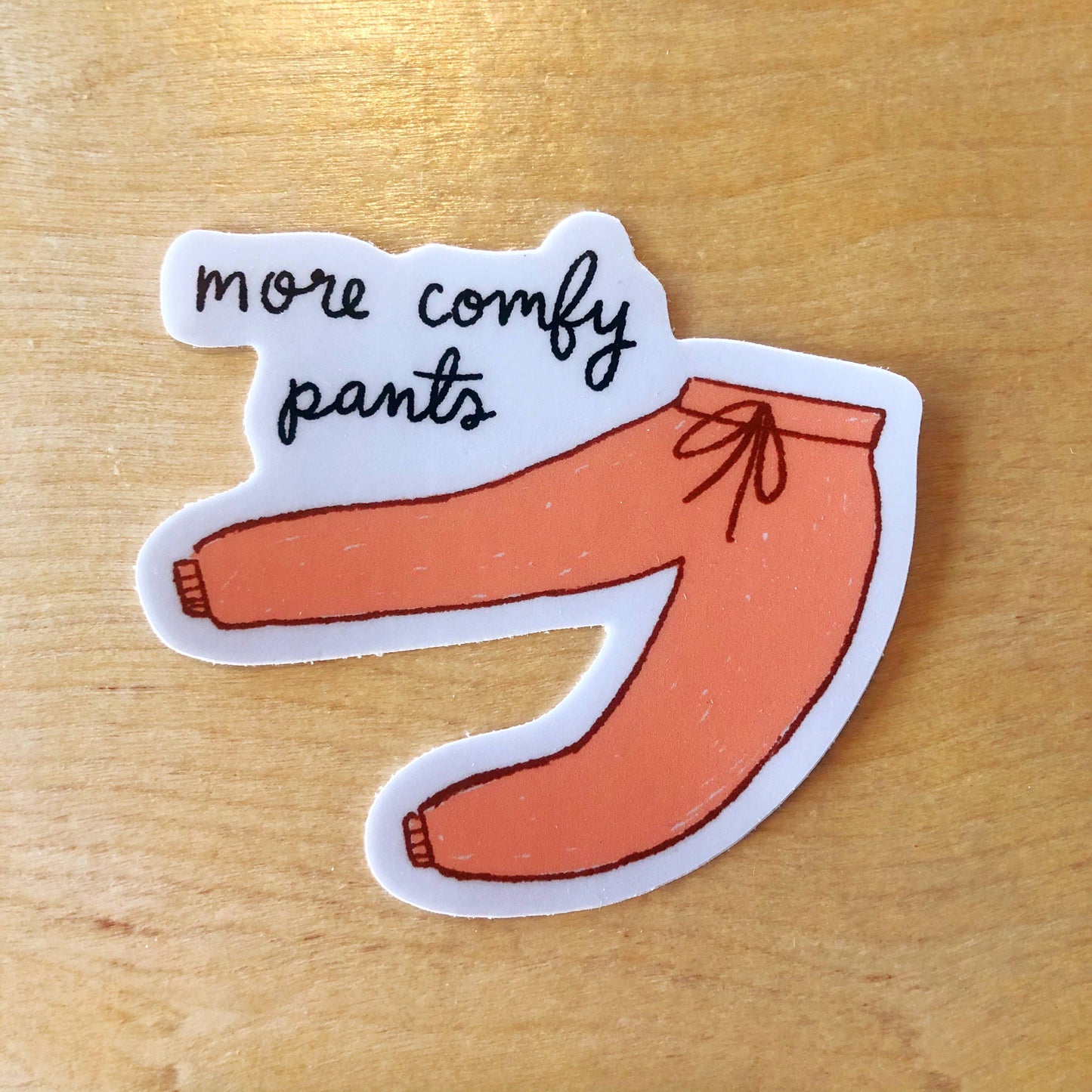 More Comfy Pants Sticker