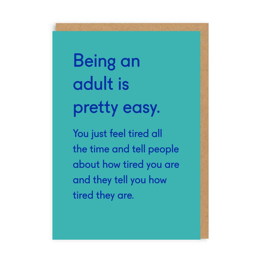 Being An Adult Is Pretty Easy Card