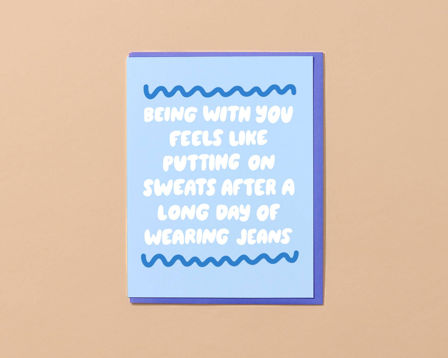 Putting On Sweats Love Card