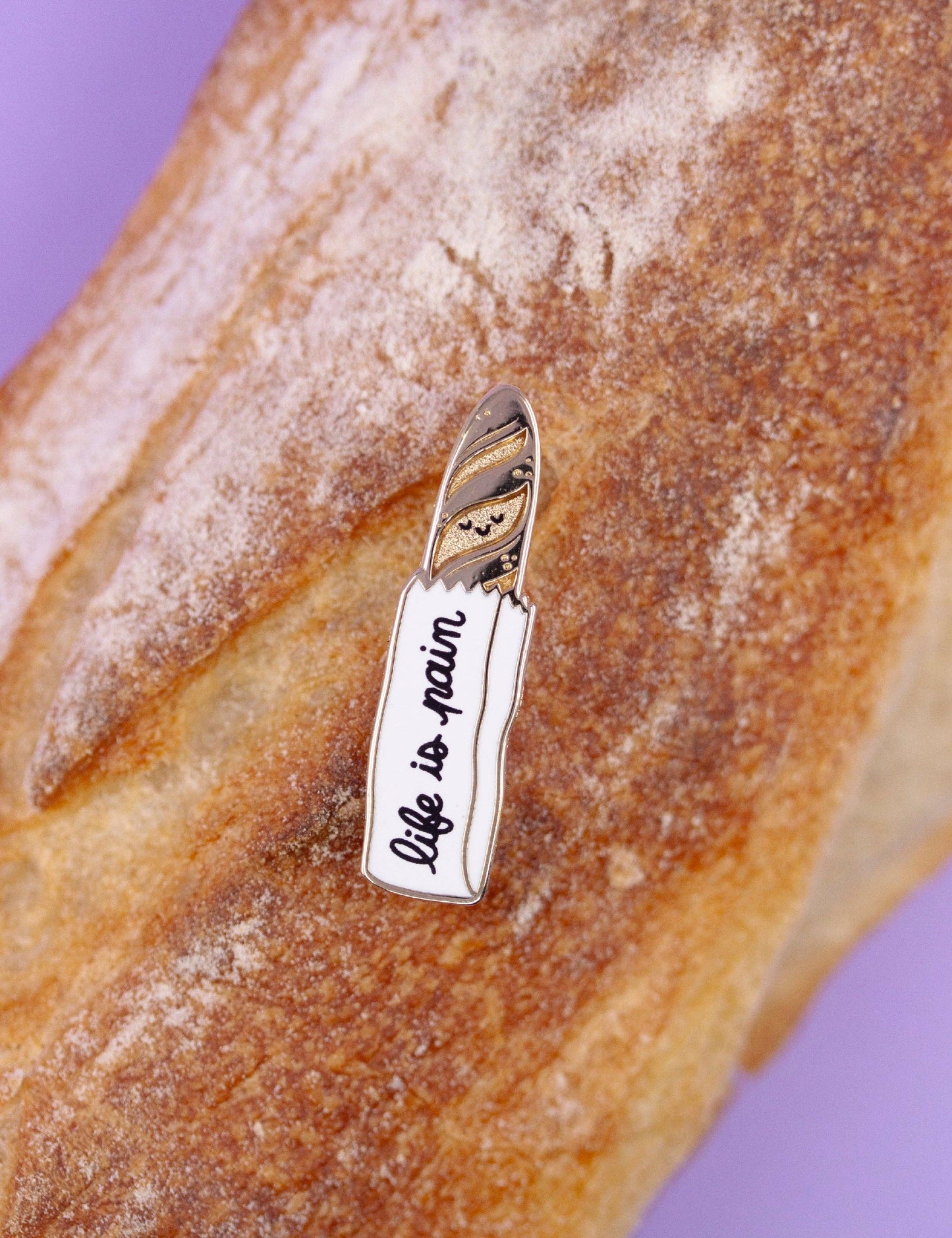 Life is Pain Baguette Pin