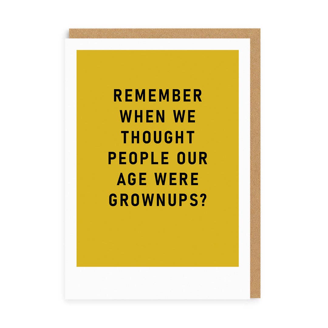 Remember Grown ups Card