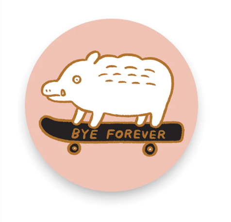 Bye Forever Vinyl Sticker