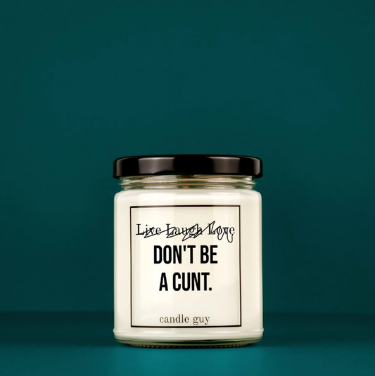 Don't Be a Cunt Candle